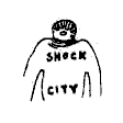 [SHOCK CITY]